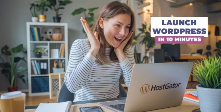 How to Launch a WordPress Website on HostGator in 10 Minutes: A Beginner’s Step-by-Step Guide